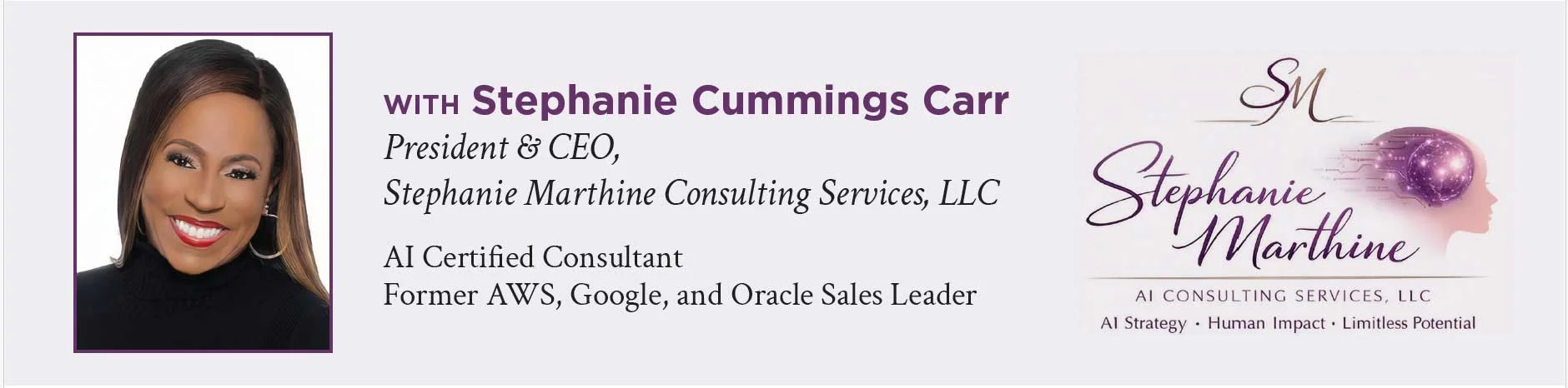 Stephanie Cummings Carr President & CEO, Stephanie Marthine Consulting Services, LLC